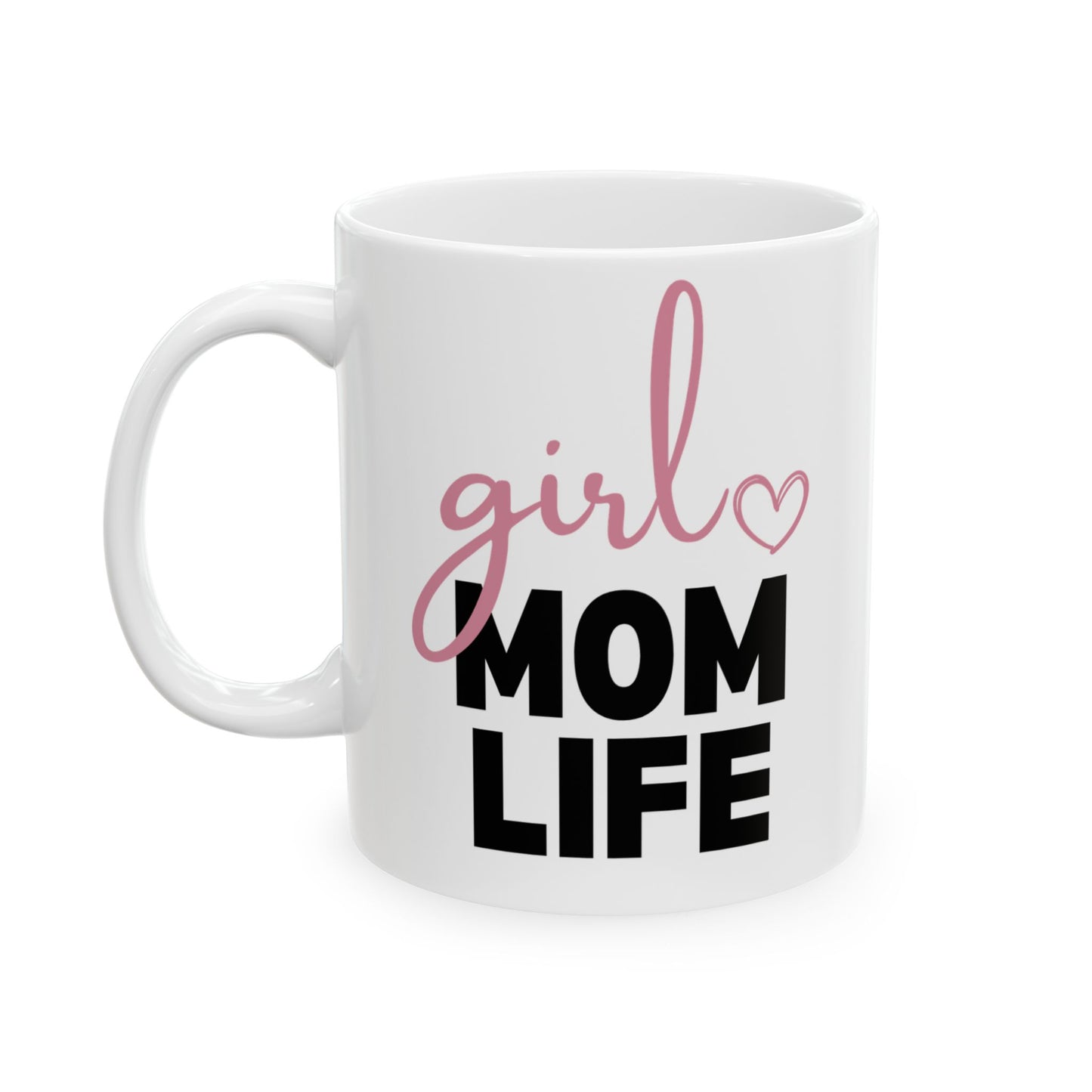 Girl Mom Life Mug